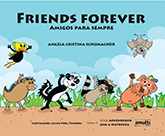 Friends forever: amigos para sempre