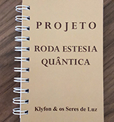 Projeto Roda Estesia Quântica