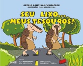 Seu lixo... meus tesouros!